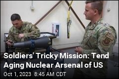 Soldiers&#39; Tricky Mission: Tend Aging Nuclear Arsenal of US