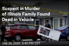 Suspect in Murder of Illinois Family Found Dead in Vehicle