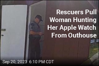 Woman Descends Into Outhouse for Her Watch, Can&#39;t Get Out