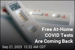 Free At-Home COVID Tests Are Once Again a Thing