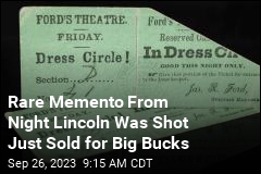 Tix to Ford&#39;s Theatre on Night Lincoln Was Shot Sell for $262K