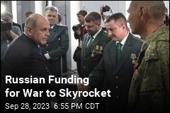 Russian Funding for War to Skyrocket