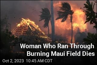 Woman Who Ran Through Burning Maui Field Dies