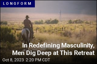 In Redefining Masculinity, Men Dig Deep at This Retreat