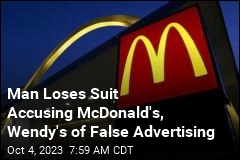 McDonald&#39;s, Wendy&#39;s Beat False Advertising Suit