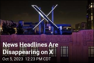 News Headlines Are Disappearing on X