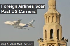 Foreign Airlines Soar Past US Carriers