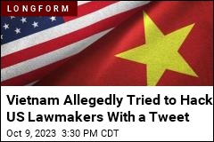 Probe: Vietnam Tried to Hack US Lawmakers Via Tweet