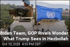 Biden Team Wonders What Trump Sees in Hezbollah