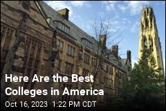 These Colleges Are America&#39;s Best