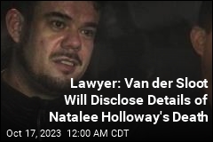 Lawyer: Van der Sloot Will Disclose Details of Natalee Holloway&#39;s Death