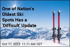 One of Nation&#39;s Oldest Ski Spots Has a &#39;Difficult&#39; Update