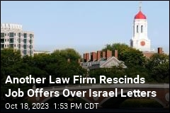 Another Law Firm Rescinds Job Offers Over Israel Letters