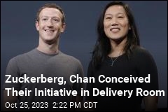 Chan Zuckerberg Initiative Was Born in the Delivery Room