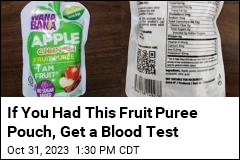 If You Had This Fruit Puree Pouch, Get a Blood Test