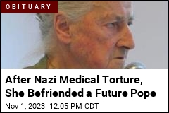 After Nazi Medical Torture, She Befriended a Future Pope