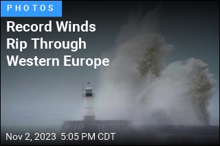 Record Winds Rip Through Western Europe