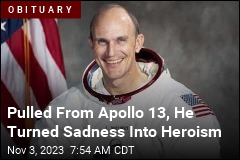 Pulled From Apollo 13, He Turned Sadness Into Heroism