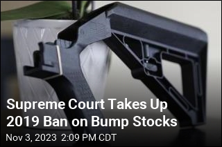 Supreme Court Takes Up 2019 Ban on Bump Stocks