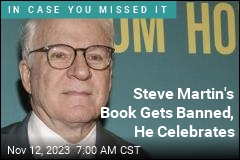 Steve Martin Celebrates Banning of His Book