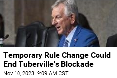 Temporary Rule Change Could End Tuberville&#39;s Blockade