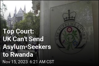 UK&#39;s Supreme Court: No-Go on Sending Migrants to Rwanda