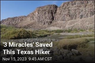 Hiker Might&#39;ve Died in Texas Desert if Not for &#39;3 Miracles&#39;