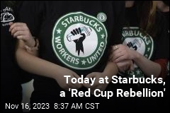 Today at Starbucks, a &#39;Red Cup Rebellion&#39;
