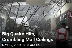 Big Quake Hits, Crumbling Mall Ceilings