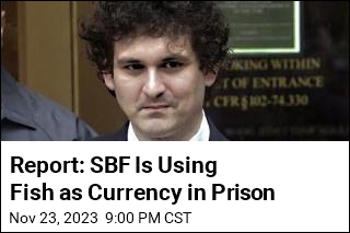 Report: SBF Is Using Fish as Currency in Prison