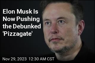 Elon Musk Now Endorsing Debunked &#39;Pizzagate&#39;