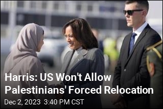 Harris: US Won&#39;t Allow Palestinians&#39; Forced Relocation
