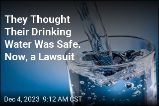 They Thought Their Drinking Water Was Safe. Now, a Lawsuit