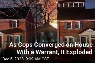 As Cops Tried to Serve a Search Warrant, the House Exploded