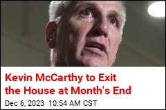 Kevin McCarthy to Leave the House at Month&#39;s End