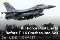 Air Force Pilot Ejects Before F-16 Crashes Into Sea