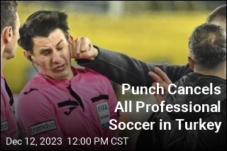 Punch Cancels All Professional Soccer in Turkey