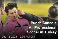 Punch Cancels All Professional Soccer in Turkey