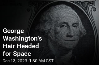 George Washington&#39;s Hair Is Going to Space