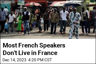 Most French Speakers Don&#39;t Live in France