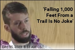&#39;Falling 1,000 Feet From a Trail Is No Joke&#39;