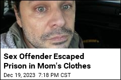 Sex Offender Escaped Prison in Mom&#39;s Clothes