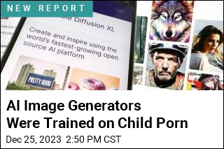 AI Image Generators Were Trained on Child Porn