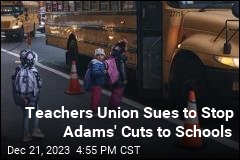 Teachers Union Sues to Stop Adams&#39; Cuts to Schools