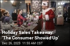 Holiday Sales Takeaway: &#39;The Consumer Showed Up&#39;