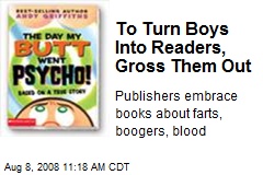 To Turn Boys Into Readers, Gross Them Out