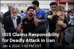 ISIS Claims Responsibility for Deadly Attack in Iran