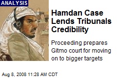 Hamdan Case Lends Tribunals Credibility