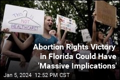 Florida May Be Next State With Abortion Rights on Ballot
