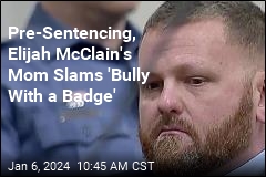 Pre-Sentencing, Elijah McClain&#39;s Mom Slams &#39;Bully With a Badge&#39;